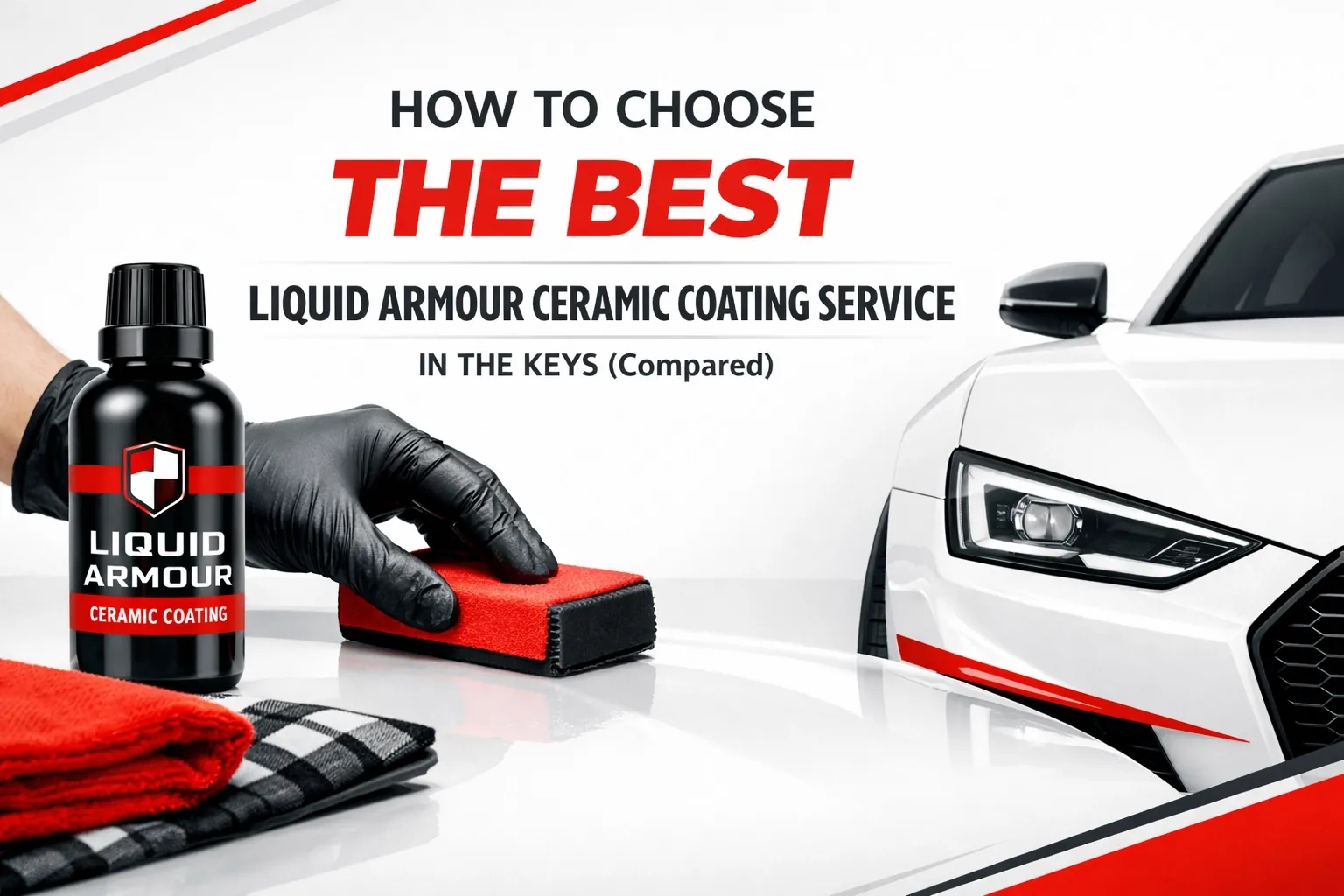 How to Choose the Best Liquid Armour Ceramic Coating Service in the Keys (Compared)